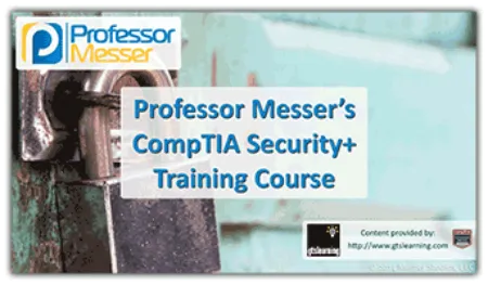 Professor Messer’s CompTIA SY0-401 Security+的图片1