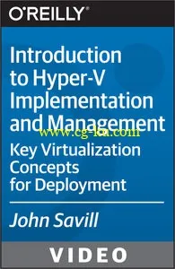 Introduction To Hyper-V Implementation And Management: Key Virtualization Concepts For Deployment的图片1