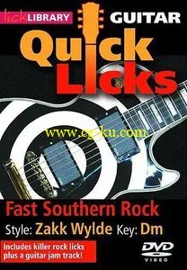 Lick Library – Quick Licks: Fast Southern Rock – Zakk Wylde, Key Of Dm [repost]的图片1