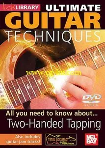 Lick Library – Ultimate Guitar Techniques – Two Handed Tapping – DVD/DVDRip (2005)的图片1