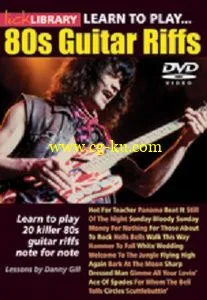 Lick Library – Learn To Play 80s Guitar Riffs (2014)的图片1