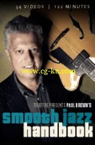 Truefire – Paul Brown’s Smooth Jazz Handbook (2014)的图片1