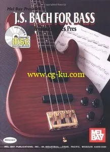 Mel Bay Presents: J. S. Bach For Bass (Guitar Edition)的图片1