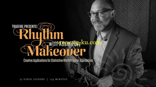 Adam Levy’s – Rhythm Makeover的图片1