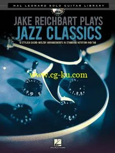 Hal Leonard – Solo Guitar Library – Jake Reichbart Plays Jazz Classics的图片1