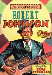 The Guitar Of Robert Johnson (3 DVD Set)的图片1