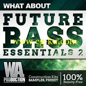 音效下载W. A. Production – What About Future Bass Essentials 2 MULTiFORMAT的图片1