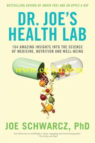 Dr. Joe’s Health Lab: 164 Amazing Insights Into The Science Of Medicine, Nutrition And Well-being-P2的图片1