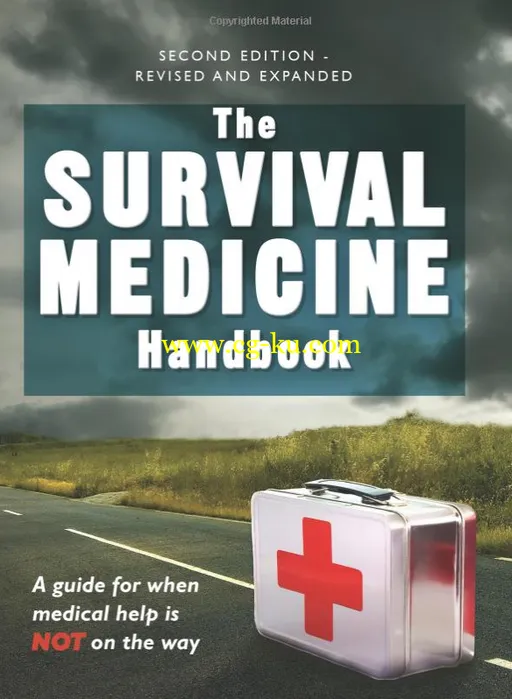 The Survival Medicine Handbook: A Guide For When Help Is Not On The Way-P2P的图片1