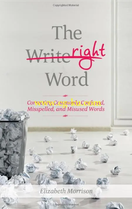 The Right Word: Correcting Commonly Confused, Misspelled, And Misused Words 2014的图片1