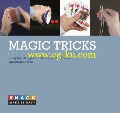 Knack Magic Tricks: A Step-by-Step Guide To Illusions, Sleight Of Hand, And Amazing Feats-P2P的图片1