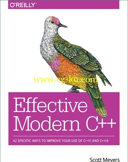 Effective Modern C++: 42 Specific Ways To Improve Your Use Of C++11 And C++14的图片1