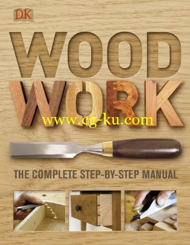 Woodwork: The Complete Step-By-Step Manual-P2P的图片1