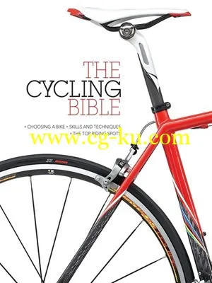 The Cycling Bible: The Complete Guide For All Cyclists From Novice To Expert-P2P的图片1