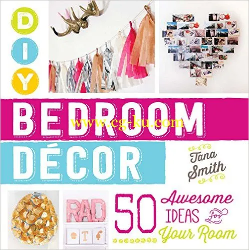 DIY Bedroom Decor: 50 Awesome Ideas For Your Room By Tana Smith的图片1