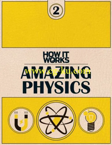 How It Works Book Of Amazing Physics 1st Edition-P2P的图片1