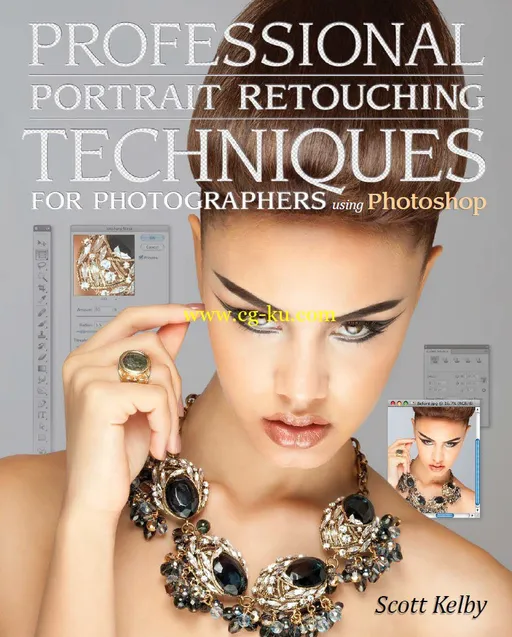 Professional Portrait Retouching Techniques For Photographers Using Photoshop By Scott Kelby-P2P的图片1