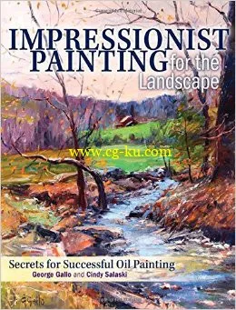 Impressionist Painting For The Landscape: Secrets For Successful Oil Painting-P2P的图片1