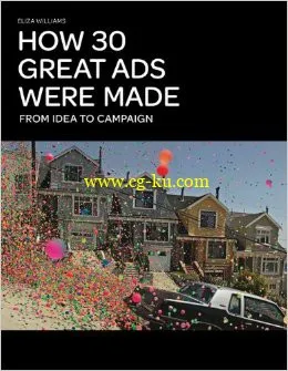 How 30 Great Ads Were Made: From Idea To Campaign-P2P的图片1