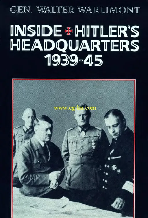 Inside Hitlers Headquarters 1939-45 By Gen. Walter Warlimont-P2P的图片1