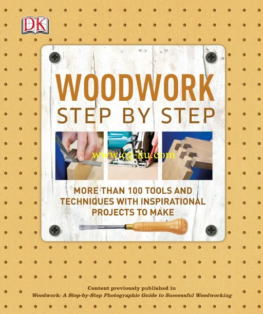 Woodwork: Step By Step By DK Publishing-P2P的图片1