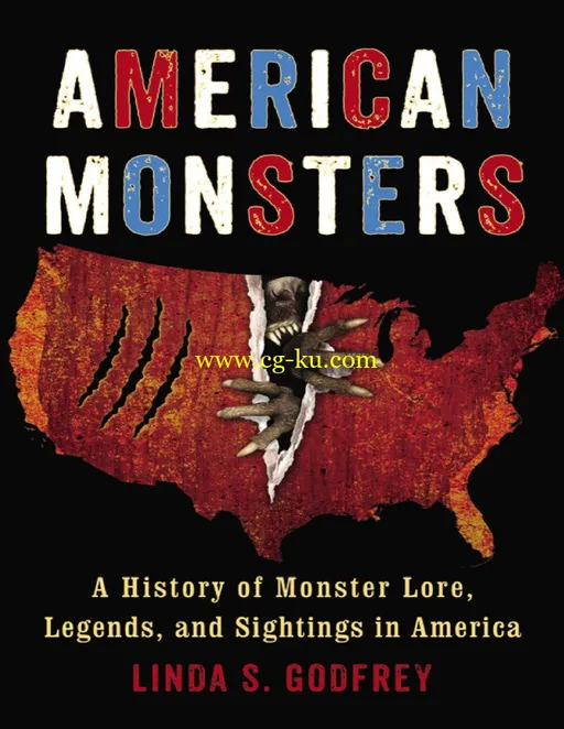 American Monsters: A History Of Monster Lore, Legends, And Sightings In America-P2P的图片1