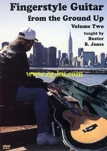 Buster Jones – Fingerstyle Guitar From The Ground Up (2001) – Vol 2 – DVDRip + PDF的图片1