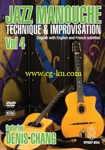 Jazz Manouche – Technique & Improvisation Vol.4 Featuring Denis Chang (Repost)的图片1