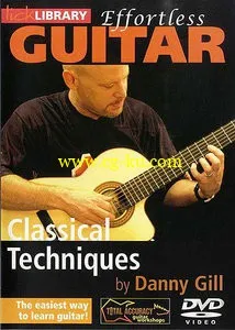 Lick Library – Effortless Guitar – Classical Techniques (2008) – DVD/DVDRip的图片1