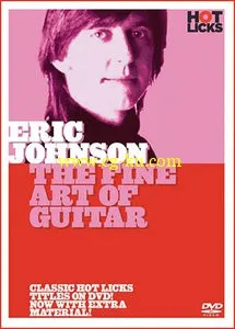 Eric Johnson – The Fine Art Of Guitar (2006) – DVD/DVDRip的图片1