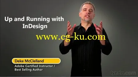 Lynda – Up And Running With InDesign With Deke McClelland的图片1