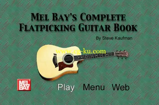 Mel Bay’s Complete Flatpicking Guitar Book By Steve Kaufman的图片3