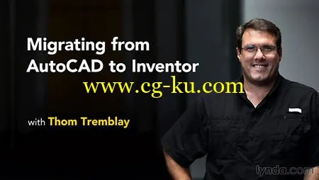 Lynda – Migrating from AutoCAD to Inventor的图片1