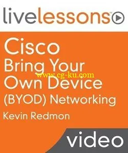 Cisco Bring Your Own Device (BYOD) Networking By Kevin Redmon的图片1