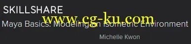 Skillshare – Maya Basics: Modeling An Isometric Environment的图片1