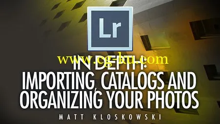 Lightroom 5 In Depth: Importing, Catalogs, And Organizing Your Photos (repost)的图片1