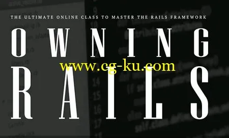 Owning Rails – Master The Rails Framework的图片1