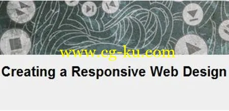 Creating A Responsive Web Design的图片1