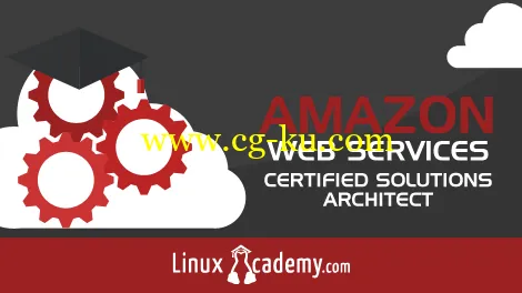 LinuxAcademy – AWS Certified Solutions Architect – Associate Level的图片1