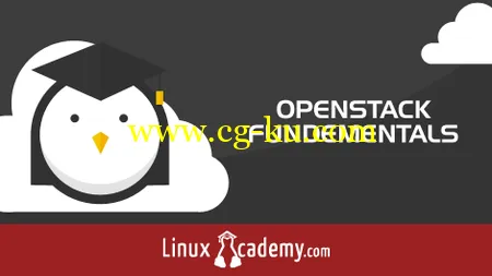 LinuxAcademy – OpenStack Essentials的图片1