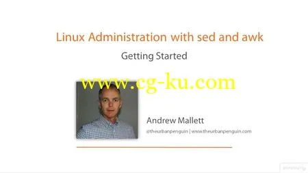 Linux Administration With Sed And Awk By Andrew Mallett的图片1