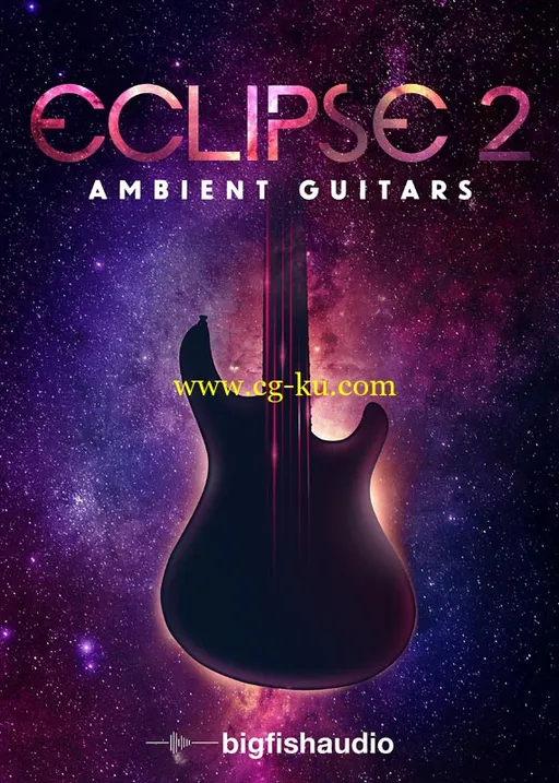 Big Fish Audio – Eclipse 2 Ambient Guitars MULTiFORMAT的图片1