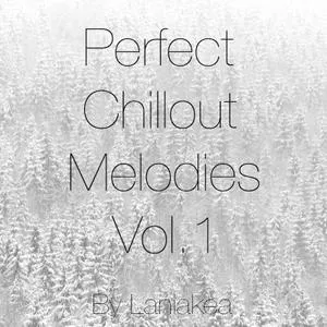 音效下载Laniakea Sounds Perfect Chillout Melodies Vol 1 WAV MiDi的图片1