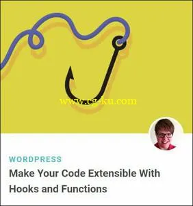 TutsPlus – Make Your Code Extensible With Hooks and Functions的图片1