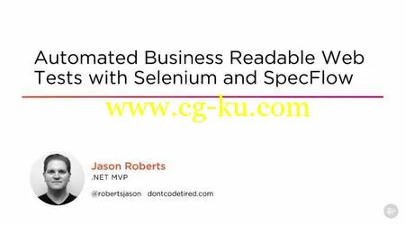 Automated Business Readable Web Tests with Selenium and SpecFlow的图片1