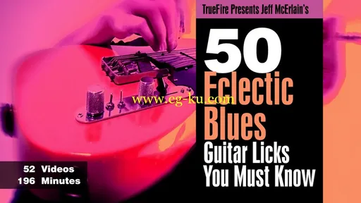 Guitar Lab – 50 Eclectic Blues – Guitar Licks You Must Know的图片1