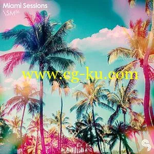 音效下载Sample Magic Miami Sessions MULTiFORMAT的图片1