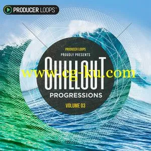 音效下载Producer Loops Chillout Progressions Vol 3 ACiD WAV MiDi REX的图片1