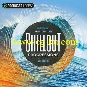 音效下载Producer Loops Chillout Progressions Vol 2 ACiD WAV MiDi的图片1