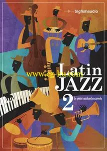 音效下载Big Fish Audio Latin Jazz 2 KONTAKT / MULTiFORMAT的图片1